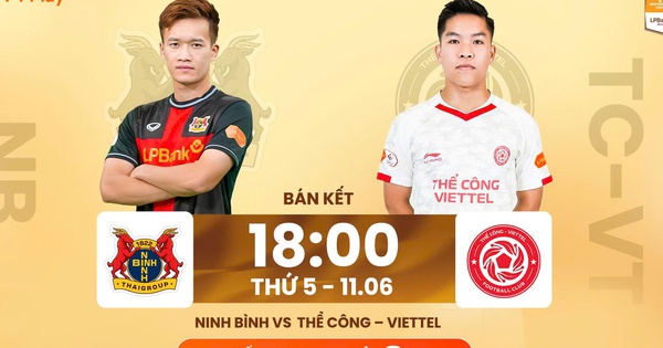 NEW88 Baccarat và Cúp Quốc Gia: Ninh Bình vs Thể Công Viettel, Nam Định quyết đấu CA TP.HCM - hình ảnh - vn-new88.com